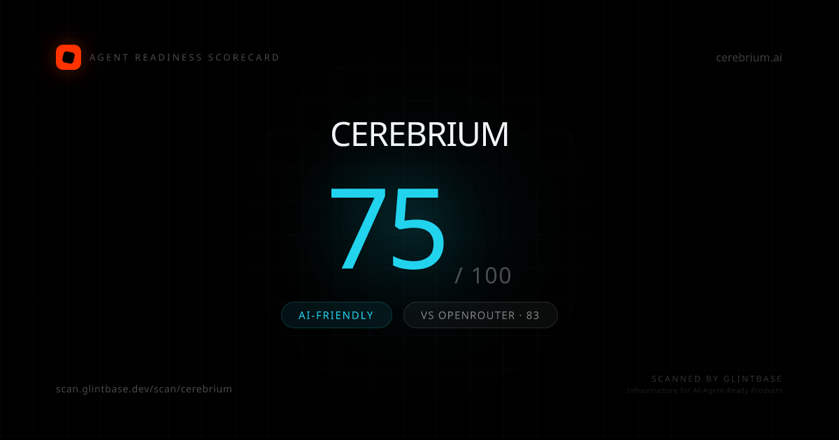 Cerebrium Agent Readiness scorecard — 75/100